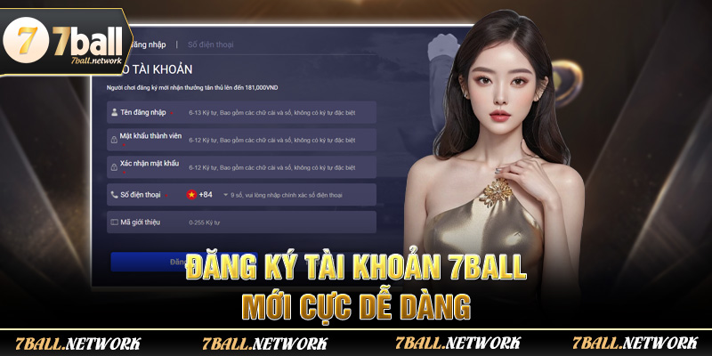 Đăng ký tài khoản 7ball mới cực dễ dàng
