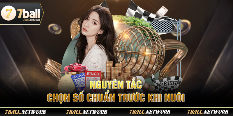 Nguyên tắc chọn số chuẩn trước khi nuôi