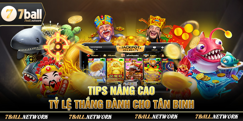 Tips nâng cao tỷ lệ thắng dành cho tân binh